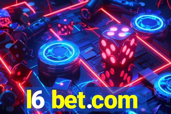 l6 bet.com